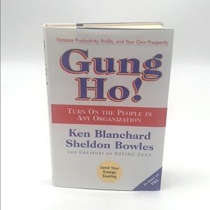 Gung Ho! Turn On the People in Any Organization